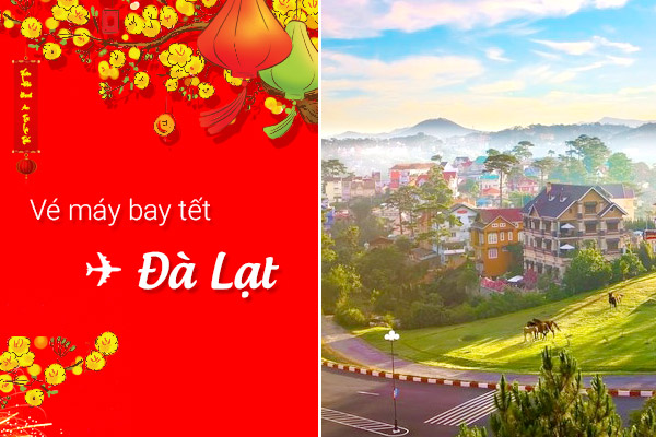 Vé máy bay Tết đi Đà Lạt