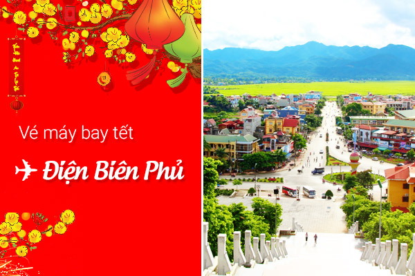 Vé máy bay Tết đi Điện Biên Phủ