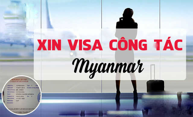 Visa đi Myanmar công tác