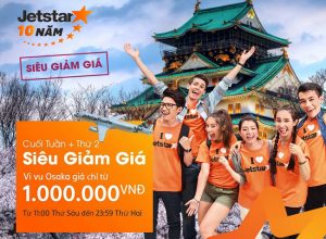Vi vu Osaka cùng Jetstar giá chỉ từ 1,000,000 VNĐ