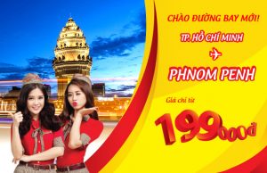 Vi vu Phnom Penh cùng Vietjet Air giá chỉ từ 199.000 VNĐ