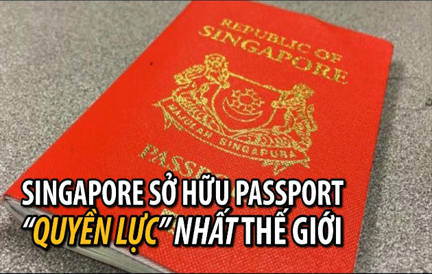 Top 9 quốc gia sở hữu cuốn hộ chiếu quyền nhất thế giới