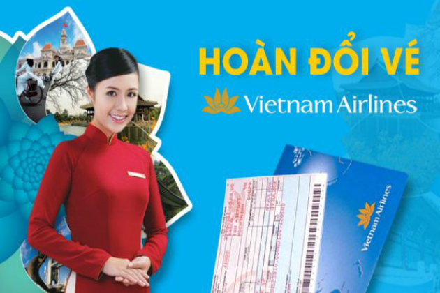 Quy định hoàn đổi vé của Vietnam Airlines