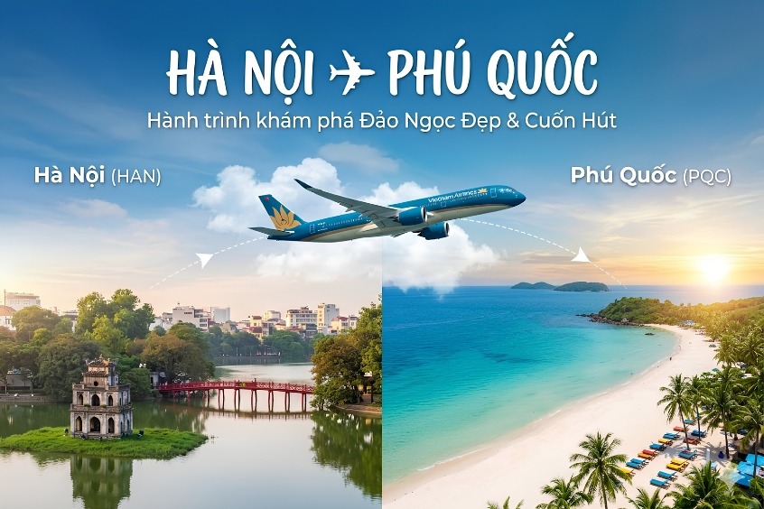 Cách đặt vé máy bay từ Hà Nội đi Phú Quốc giá rẻ cùng Dideden để chạm tay tới đảo ngọc!