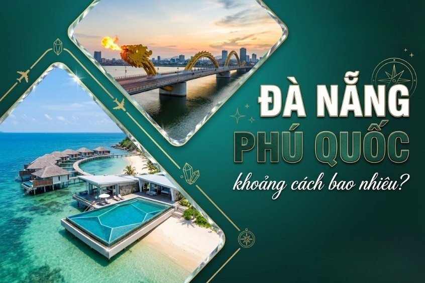 Cập nhật chính xác thời gian từ Đà Nẵng đi Phú Quốc mới nhất 