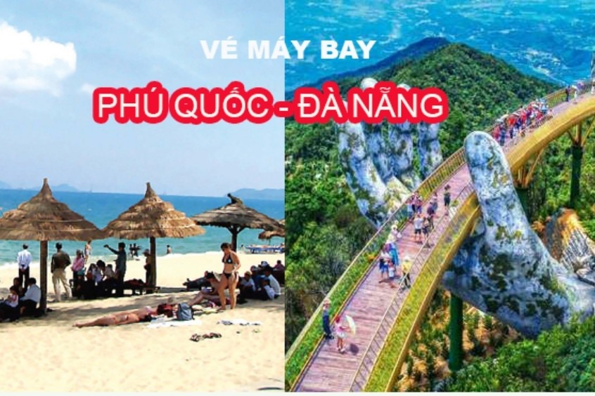 Du lịch hấp dẫn với thời gian bay từ Phú Quốc đi Đà Nẵng mới nhất tại Dideden!