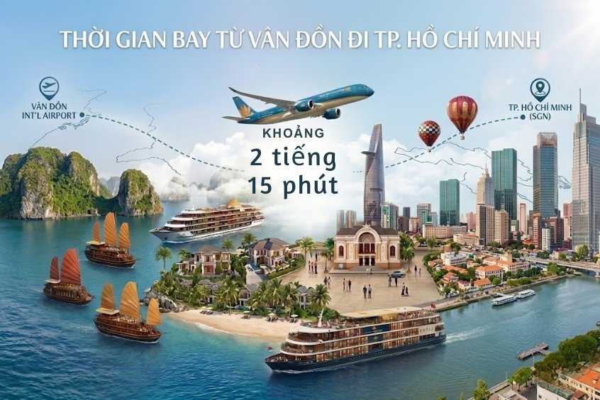 Thời gian bay từ Vân Đồn đi TP. Hồ Chí Minh nhanh chóng và thuận tiện 